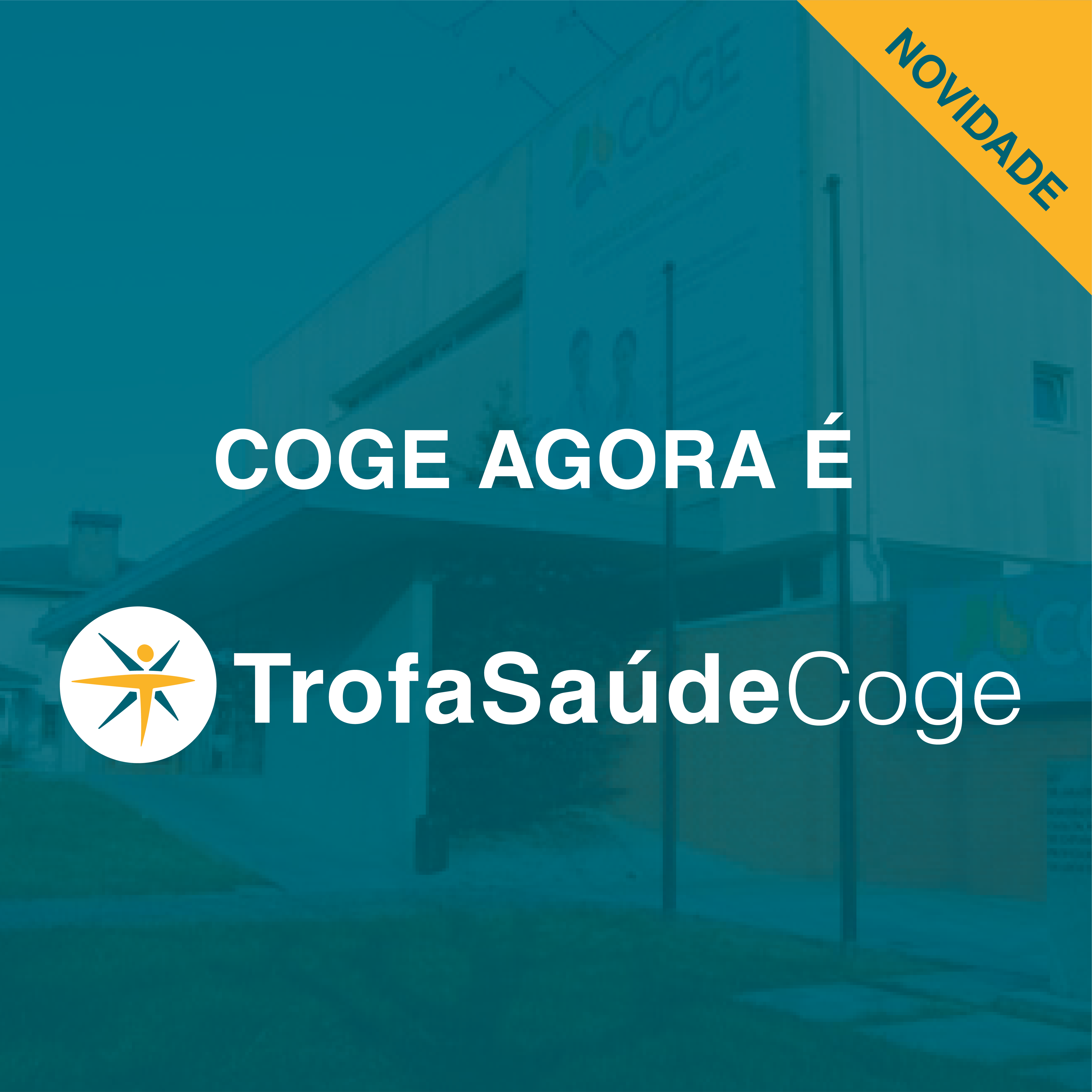 Coge agora pertence à rede Trofa Saúde