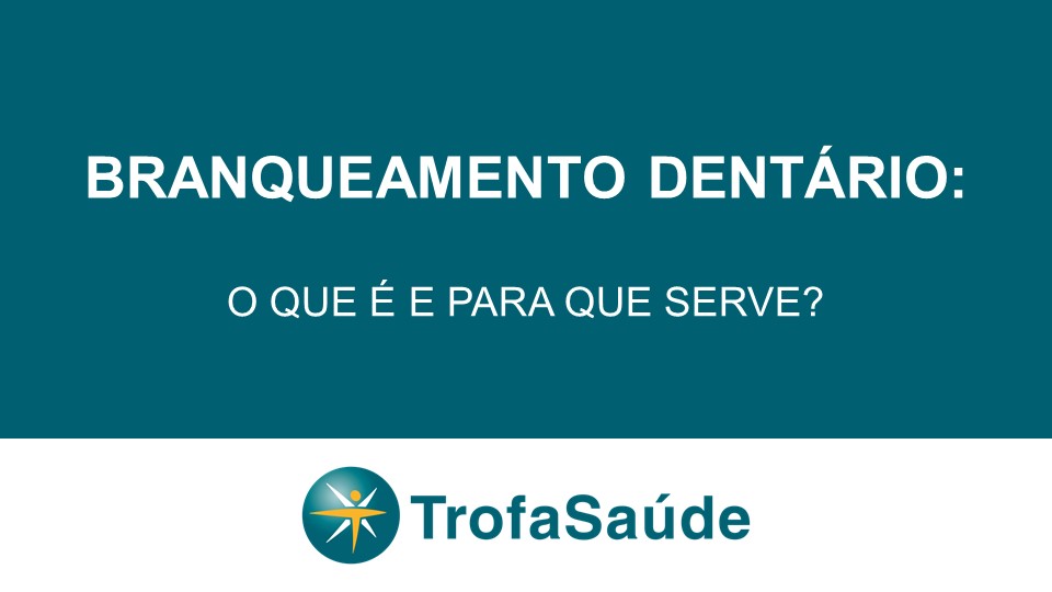 Branqueamento dentário