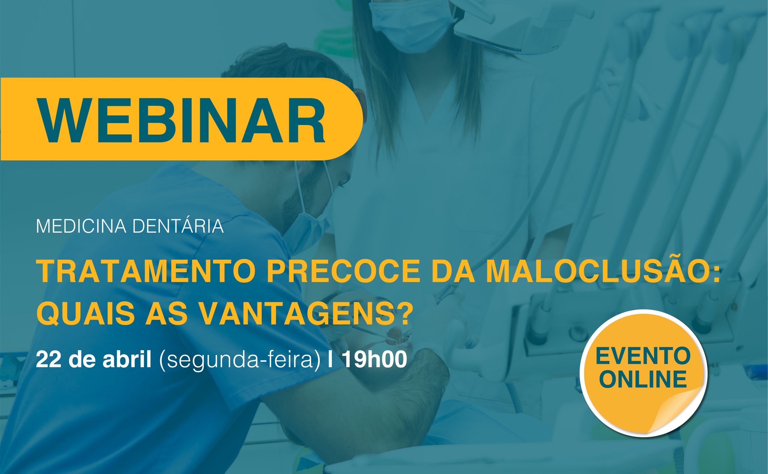 Suportes - Webinar - Tratamento precoce da maloclusão quais as vantagens_Newsletter
