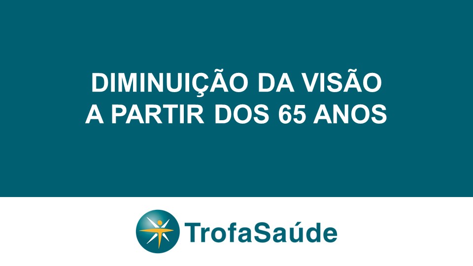 Diminuição da visão