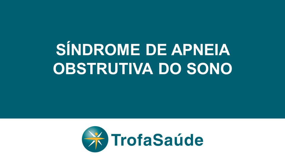 Síndrome da apneia obstrutiva do sono