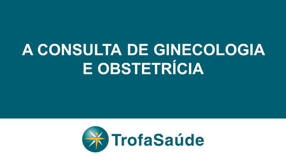 consulta de ginecologia e obstetrícia