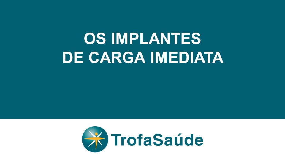 Implantes de carga imediata